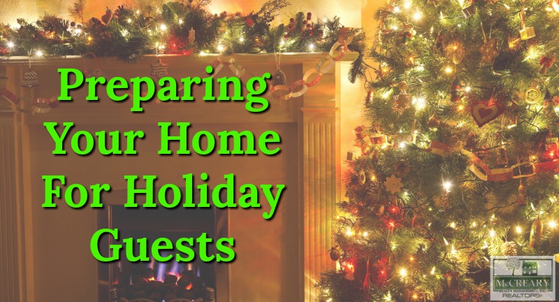 Preparing Your Home For Holiday Guests